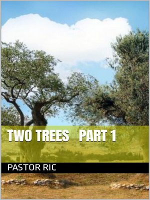 cover image of Two Trees Part 1